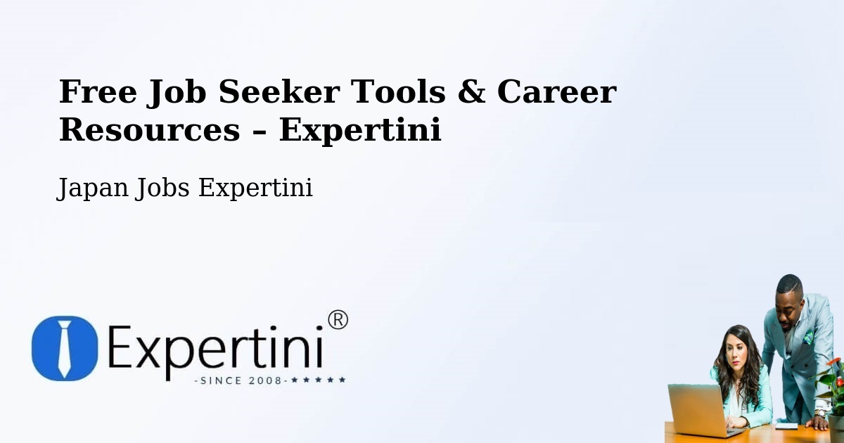 Free Job Seeker Tools & Career Resources – Osaka - Osaka, Japan Jobs Expertini