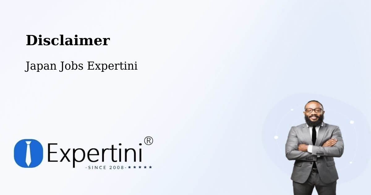 Disclaimer – Osaka - Japan Jobs Expertini