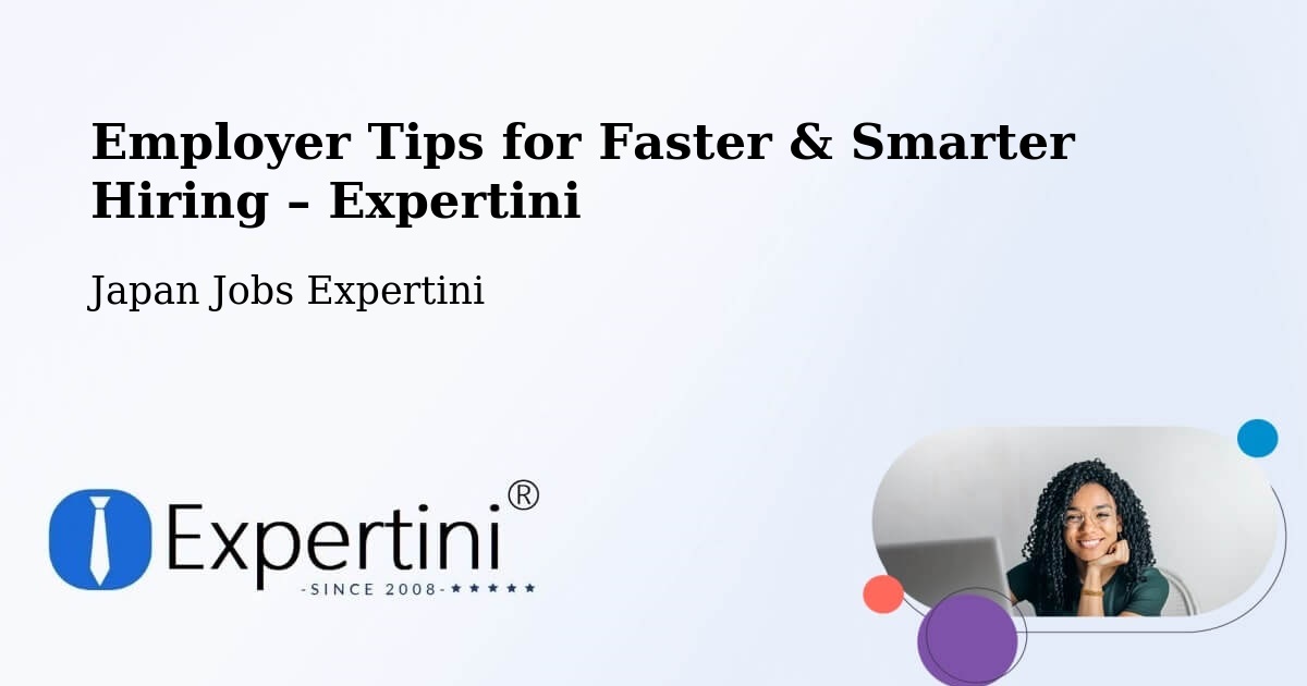 Employer Tips for Hiring & Recruitment – Osaka - Osaka, Japan Jobs Expertini